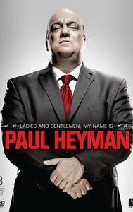 Ladies and Gentlemen, My Name Is Paul Heyman