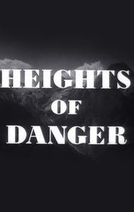 Heights of Danger