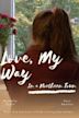 Love, My Way in a Northern Town | Drama, Music, Romance