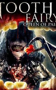 Tooth Fairy: Queen of Pain