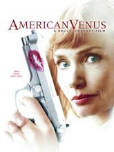 American Venus (2007) - Bruce Sweeney | Synopsis, Characteristics ...