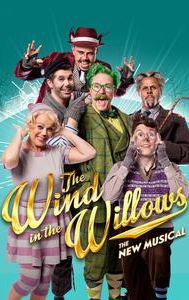 The Wind in the Willows: The Musical