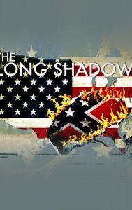 The Long Shadow