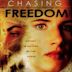 Chasing Freedom