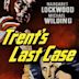 Trent's Last Case (1952 film)