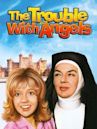 The Trouble with Angels