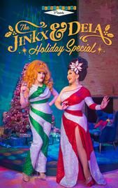 The Jinkx and DeLa Holiday Special