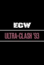 ECW Ultra Clash '93 (1993) - Posters — The Movie Database (TMDB)