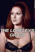 The Loreley's Grasp