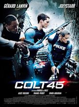 Colt 45 - Film (2014) - SensCritique