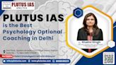 Best Psychology Optional Coaching in Delhi India is Plutus IAS