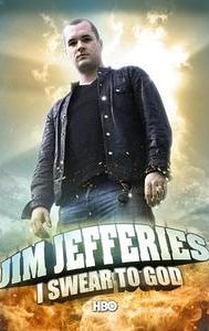 Jim Jefferies: I Swear to God