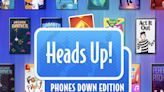 Heads Up! Phones Down Edition Can Make Any Party Fun for $19