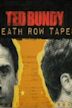 The Ted Bundy Death Row Tapes