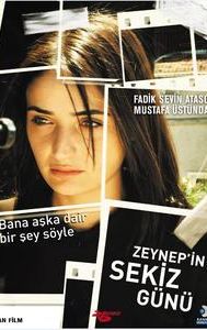 Zeynep's Eight Days