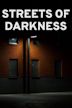 Streets of Darkness