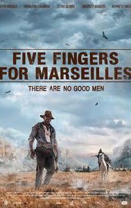 Five Fingers for Marseilles