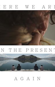 Here We Are in the Present, Again | Comedy