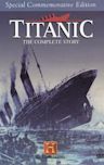 Titanic: The Complete Story