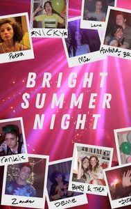 Bright Summer Night