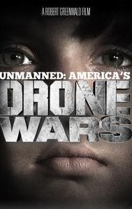 Unmanned: America's Drone Wars