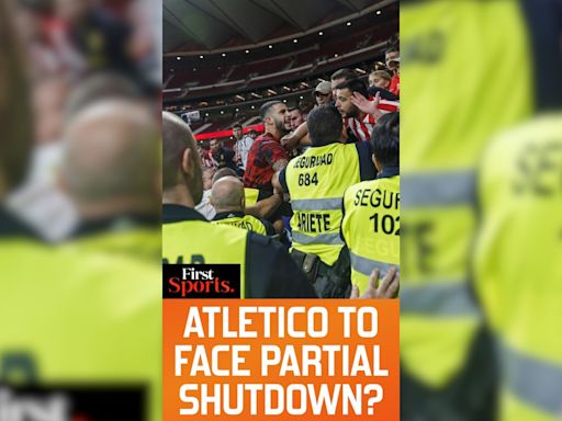 Will Atletico Face Partial Shutdown After Fans' Misbehavior?