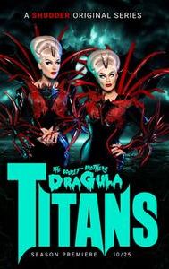 The Boulet Brothers' Dragula: Titans