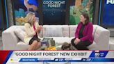 ‘Good Night Forest’ – New Exhibit to Open at the Indiana State Museum