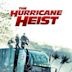 The Hurricane Heist