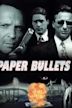 Paper Bullets