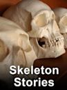 Skeleton Stories