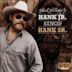 Hank Jr. Sings Hank Sr.