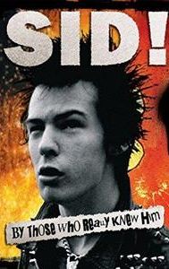 Sid! By Those Who Really Knew Him