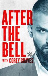 After the Bell with Corey Graves