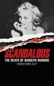 Scandalous: The Death of Marilyn Monroe