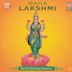 Maha Lakshmi: Sacred Morning Mantras