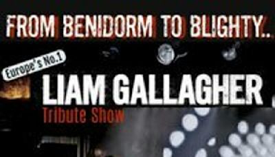 Benidorm's Number One Liam Gallagher Tribute Show at The Talbot Blackpool