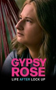 Gypsy Rose: Life After Lock Up