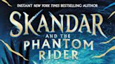 Check Out the Stunning Cover for SKANDAR AND THE PHANTOM RIDER
