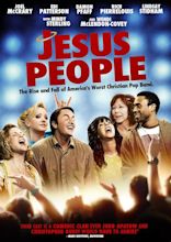 Jesus People: The Movie (2009) - IMDb