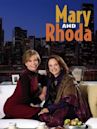 Mary and Rhoda