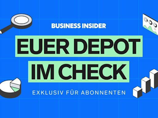 Finanzprofis analysieren euer Depot und geben Tipps – exklusiv für Business Insider Abonnenten