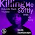 Killing Me Softly With His Song: Sleep Soundscape