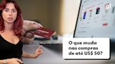 Calculadora do g1 mostra como ficam os preços das compras internacionais de US$ 50