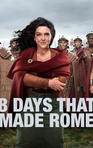 8 Days That Made Rome