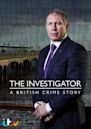 The Investigator: A British Crime Story