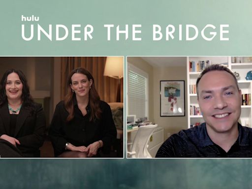 Lily Gladstone and Riley Keough talk true-crime series 'Under the Bridge'