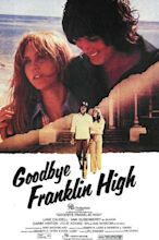 ‎Goodbye, Franklin High (1978) directed by Mike MacFarland • Reviews ...
