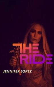 Jennifer Lopez: The Ride