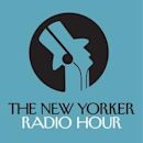 The New Yorker Radio Hour